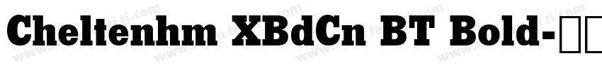 Cheltenhm XBdCn BT Bold字体转换